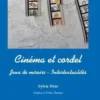 Cinéma et cordel. Jeux de miroirs - Intertextualités, Sylvie Debs