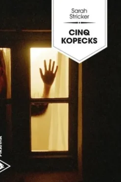 Cinq kopecks, Sarah Stricker