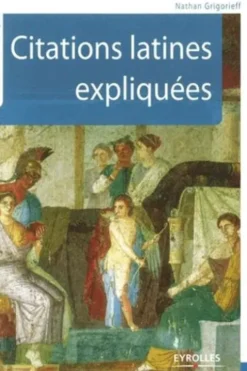 Citations latines expliquées, Nathan Grigorieff