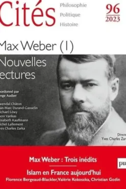 Cités N° 96/2023 : Max Weber (I). Nouvelles lectures, Christian Godin