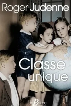 Classe unique, Roger Judenne