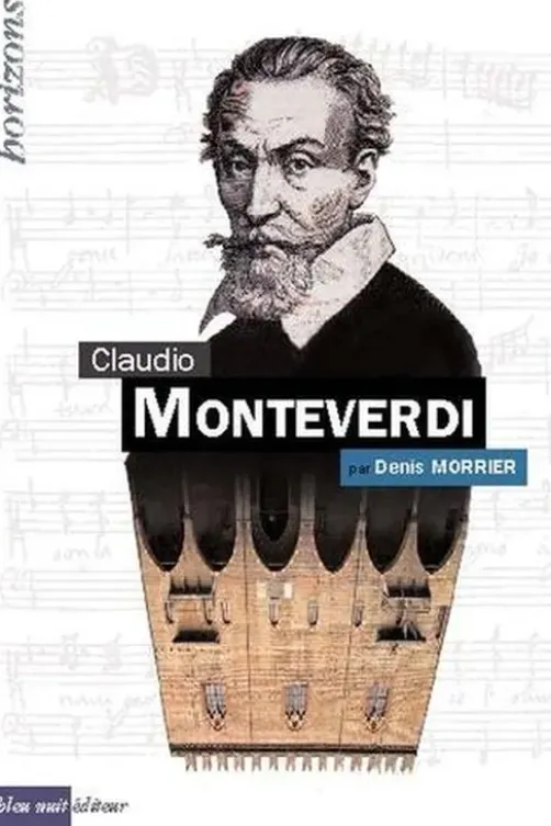 Claudio Monteverdi, Denis Morrier