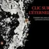 Clic sur l'éternel, Thierry Delaballe
