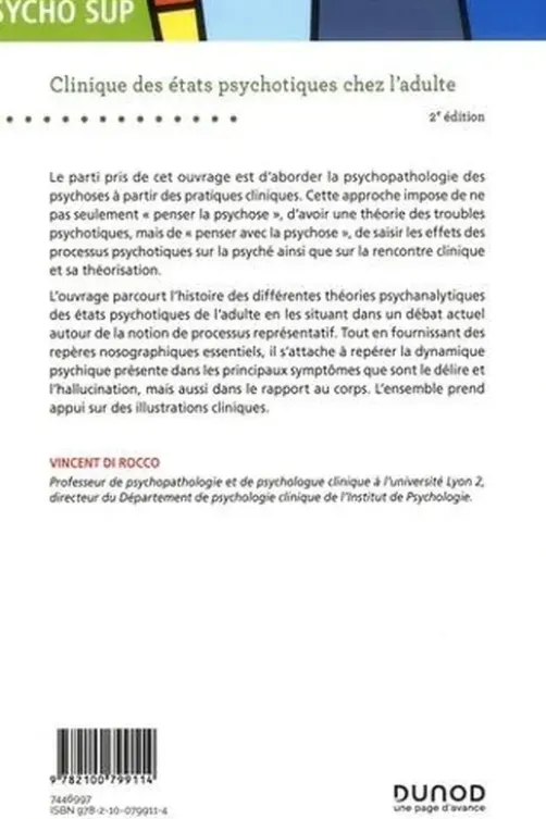 Clinique des états psychotiques chez l'adulte. 2e édition, Vincent Di Rocco
