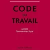 Code du travail. Annoté. Commenté en ligne, Edition 2023, Christophe Radé