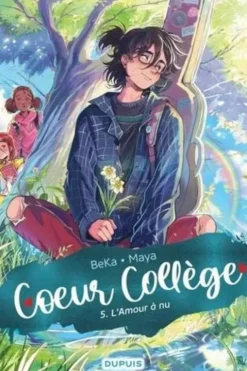 Coeur collège Tome 5 : L'Amour à nu, BeKa