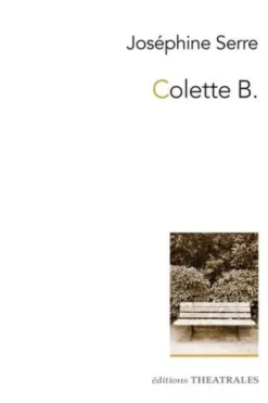 Colette B., Joséphine Serre
