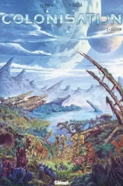 Colonisation Tome 5 : Sédition, Denis-Pierre Filippi