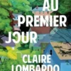 Comme au premier jour, Claire Lombardo