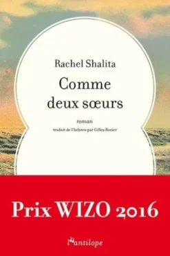 Comme deux soeurs, Rachel Shalita
