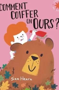 Comment coiffer un ours ?, Sam Hearn