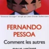 Comment les autres nous voient. Proses publiées du vivant de l’auteur Tome 2, 1923-1935, Fernando Pessoa