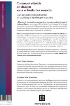 Comment rétrécir un dragon sans se brûler les sourcils ? L'Art de poser les questions puissantes en coaching et en thérapie narrative, Pierre Blanc-Sahnoun