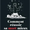 Comment réussir sa mort mieux que les autres, Violente Viande
