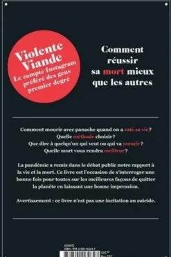 Comment réussir sa mort mieux que les autres, Violente Viande