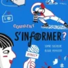 Comment s'informer ? 2e édition, Sophie Eustache