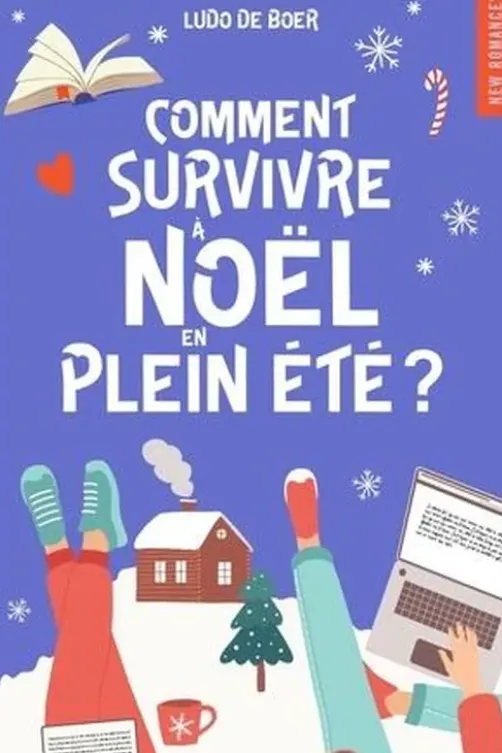 Comment survivre à Noël en plein été ?, Ludo De Boer