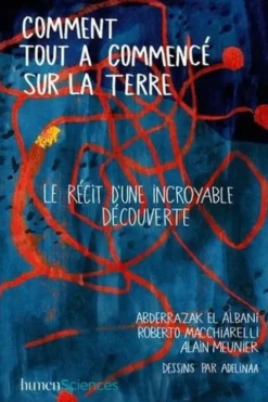 Comment tout a commencé sur la Terre, Abderrazak El Albani