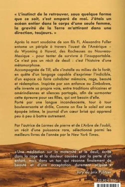 Comme on fixe le soleil, Alexandra Fuller