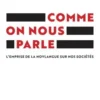 Comme on nous parle. L'emprise de la novlangue sur nos sociétés, Jean-Paul Fitoussi