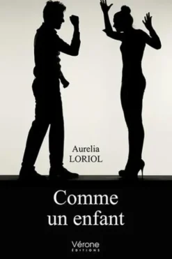 Comme un enfant, Aurélia Loriol