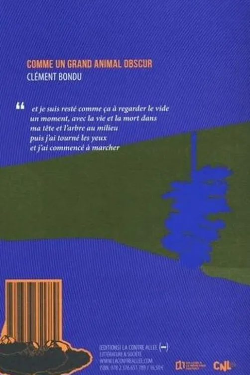 Comme un grand animal obscur, Clément Bondu