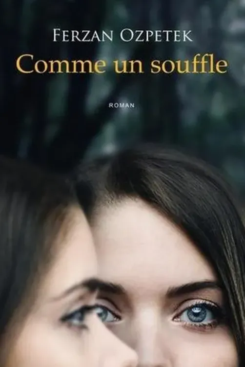 Comme un souffle, Ferzan Ozpetek