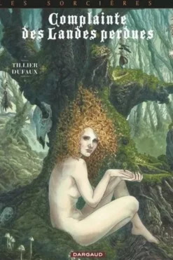 Complainte des Landes perdues Cycle 3 : Les Sorcières : Tome 9. Tête noire, Jean Dufaux