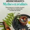Compléments alimentaires, mythes et réalités. Informations et conseils d'expert pour bien les comprendre et mieux les choisir, Frédéric Denis