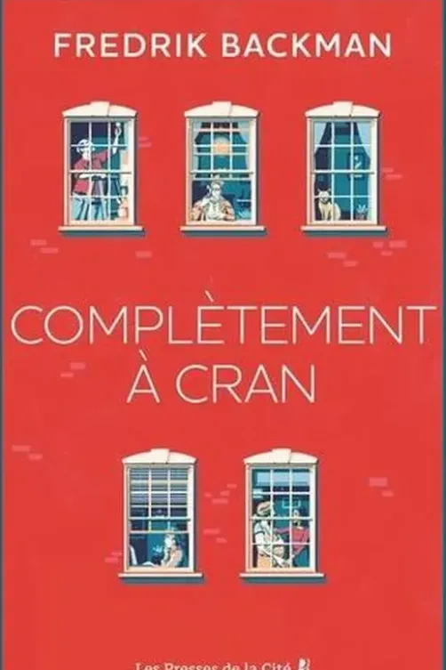 Complètement à cran, Fredrik Backman