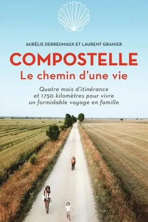 Compostelle, le chemin d'une vie, Aurélie Derreumaux