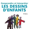 Comprendre et interpréter les dessins d'enfants. 3e edition, Georges Cognet