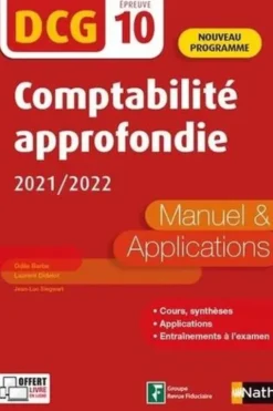 Comptabilité approfondie DCG 10. Manuel et applications, Edition 2021-2022, Odile Barbe