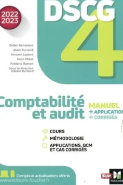 Comptabilité et audit DSCG 4. Manuel, applications, corrigés, Edition 2022-2023, Alain Burlaud