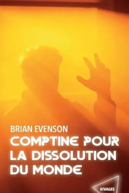 Comptine pour la dissolution du monde, Brian Evenson