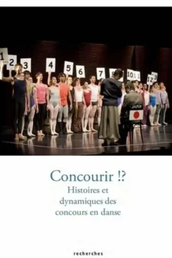 Concourir !? Histoires et dynamiques des concours en danse, Laetitia Basselier