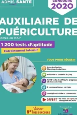 Concours Auxiliaire de puériculture entrée en IFAP. 1200 tests d'aptitude, Edition 2020, Olivier Sorel