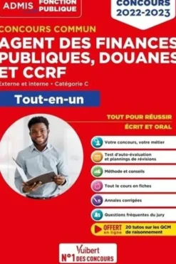 Concours commun Agent des finances publiques, douanes et CCRF Externe, interne, catégorie C. Tout-en-un, Edition 2022-2023, Dominique Dumas