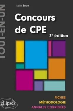 Concours de CPE. Fiches, méthodologie, annales corrigées, 3e édition, Laïla Sada