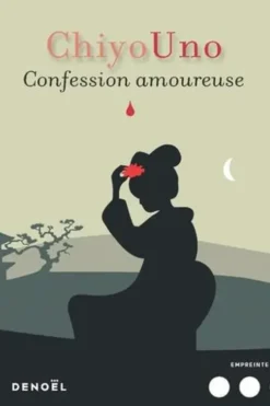 Confession amoureuse, Chiyo Uno