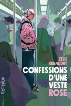 Confessions d'une veste rose, Zélie Renaudat