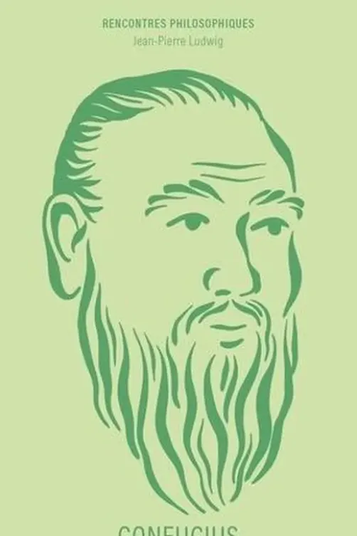 Confucius. L'homme de bien, Jean-Pierre Ludwig