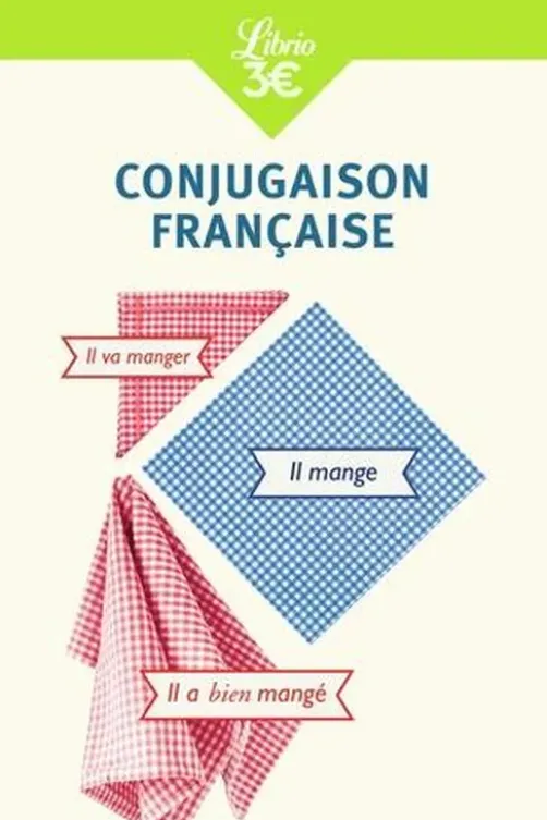 Conjugaison française. Edition revue et augmentée, Librio