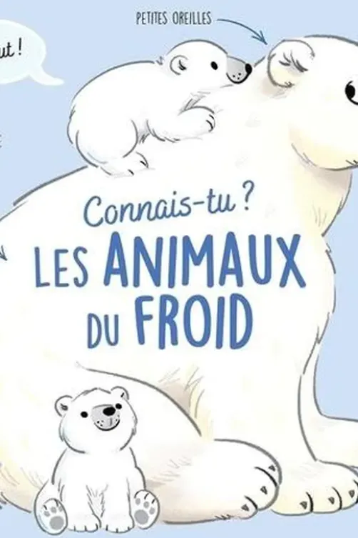 Connais-tu les animaux du froid ?, Olivier Le Gall