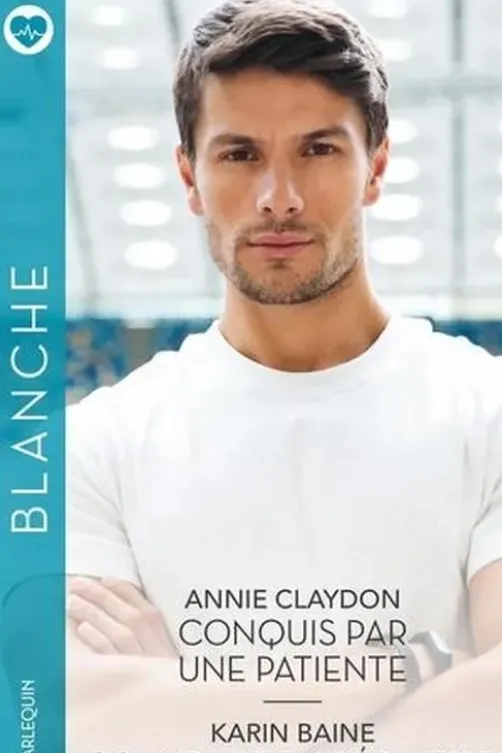 Conquis par une patiente ; Scandale en pédiatrie, Annie Claydon