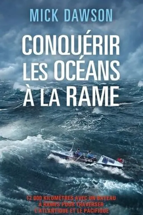 Conquérir les océans à la rame, Mick Dawson