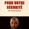 100 conseils pour votre sécurité, Noam Anouar