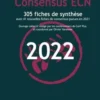 Consensus ECN. 305 fiches de synthèse, Edition 2022, Olivier Varennes