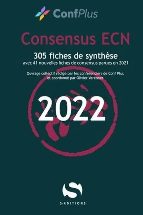 Consensus ECN. 305 fiches de synthèse, Edition 2022, Olivier Varennes