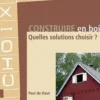 Construire en bois. Quelles solutions choisir ?, Paul de Haut